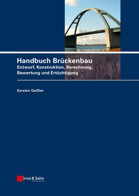 Geißler | Handbuch Brückenbau | Buch | 978-3-433-02903-9 | sack.de