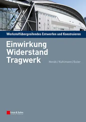 Novák / Kuhlmann / Euler |  Werkstoffübergreifendes Entwerfen und Konstruieren | Buch |  Sack Fachmedien