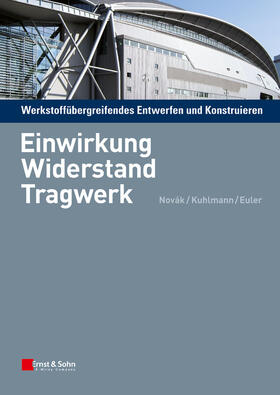 Novák / Kuhlmann / Euler | Novák: Werkstoffübergreifendes Entwerfen und Konstruieren 1 | Buch | 978-3-433-02917-6 | sack.de