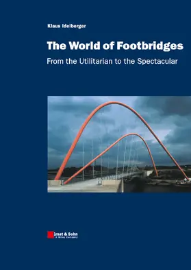 Idelberger |  The World of Footbridges | Buch |  Sack Fachmedien