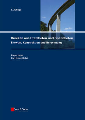 Holst | Brücken aus Stahlbeton und Spannbeton | Buch | 978-3-433-02953-4 | sack.de