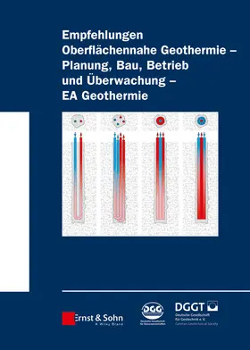 Deutsche Gesellschaft für Geotechnik / Deutsche Gesellschaft für Geotechnik e.V. / Deutsche Gesellschaft für Geowissen |  Empfehlung Oberflächennahe Geothermie - Planung, Bau, Betrieb und Überwachung - EA Geothermie | Buch |  Sack Fachmedien