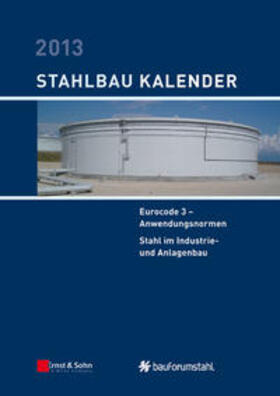Kuhlmann |  Stahlbau-Kalender / Stahlbau-Kalender 2013 | Buch |  Sack Fachmedien
