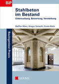 Marx / Bolle / Schacht |  Stahlbeton im Bestand | Buch |  Sack Fachmedien