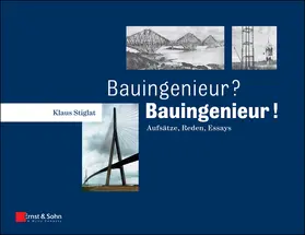 Stiglat |  Bauingenieur? Bauingenieur! | Buch |  Sack Fachmedien