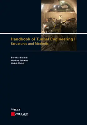 Maidl / Thewes |  Handbook of Tunnel Engineering I | Buch |  Sack Fachmedien