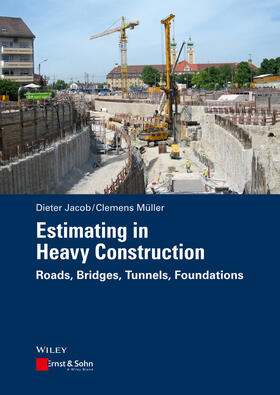 Jacob / Müller | Estimating in Heavy Construction | Buch | 978-3-433-03130-8 | sack.de