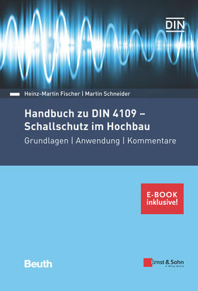 Fischer / Schneider | Handbuch zu DIN 4109 - Schallschutz im Hochbau | Medienkombination | 978-3-433-03230-5 | sack.de