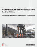 Liebherr-Werk Nenzing GmbH / Schönit / Quasthoff |  Compendium Deep Foundation, Part 1: Drilling | Buch |  Sack Fachmedien