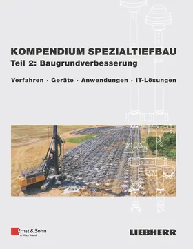 Liebherr-Werk Nenzing GmbH / Quasthoff / Schönit |  Kompendium Spezialtiefbau, Teil 2: Baugrundverbesserung | Buch |  Sack Fachmedien