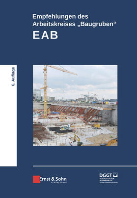 Deutsche Gesellschaft für Geotechnik e.V. | Empfehlungen des Arbeitskreises "Baugruben" (EAB) | Buch | 978-3-433-03332-6 | sack.de