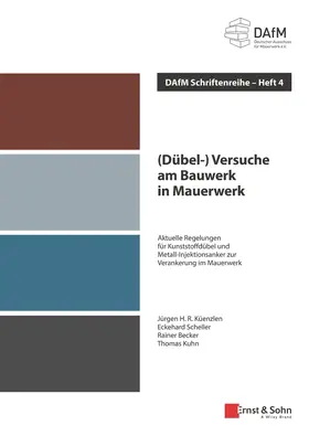 Deutscher Ausschuss für Mauerwerk e.V. / Deutscher Ausschuss für Mauerwerk e.V. (DAfM) / Küenzlen |  (Dübel-) Versuche am Bauwerk in Mauerwerk | Buch |  Sack Fachmedien