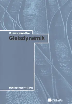 Knothe |  Gleisdynamik | Buch |  Sack Fachmedien