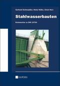 Schmaußer / Nölke / Herz |  Stahlwasserbauten - Kommentar zu DIN 19704 | Buch |  Sack Fachmedien