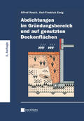Haack / Emig |  Abdichtungen im Gründungsbereich und auf genutzten Deckenflächen | Buch |  Sack Fachmedien