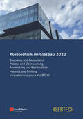 Weller / Nicklisch / Tasche |  Klebtechnik im Glasbau 2022 | Buch |  Sack Fachmedien