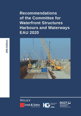 Hafentechnische Gesellschaft e.V. | Recommendations of the Committee for Waterfront Structures Harbours and Waterways | Buch | 978-3-433-03392-0 | sack.de