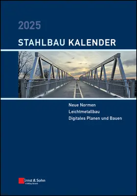 Kuhlmann | Stahlbau-Kalender 2025 | Buch | 978-3-433-03450-7 | www.sack.de