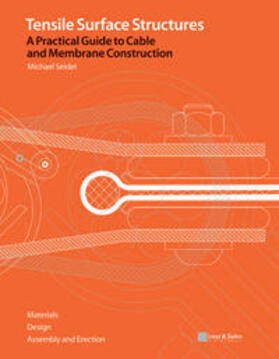 Seidel | Tensile Surface Structures. A Practical Guide to Cable and Membrane Construction | E-Book | sack.de