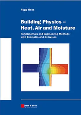 Hens |  Building Physics - Heat, Air and Moisture | eBook | Sack Fachmedien
