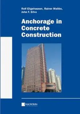 Eligehausen / Mallée / Silva | Anchorage in Concrete Construction | E-Book | www.sack.de
