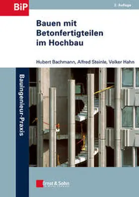 Bachmann / Steinle / Hahn |  Bauen mit Betonfertigteilen im Hochbau | eBook | Sack Fachmedien