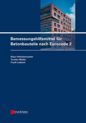 Holschemacher / Müller / Lobisch |  Bemessungshilfsmittel für Betonbauteile nach Eurocode 2 | eBook | Sack Fachmedien