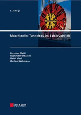 Maidl / Herrenknecht / Wehrmeyer |  Maschineller Tunnelbau im Schildvortrieb | eBook | Sack Fachmedien