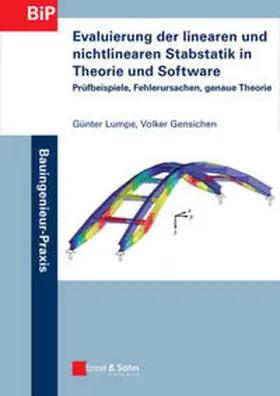 Lumpe / Gensichen |  Evaluierung der linearen und nichtlinearen Stabstatik in Theorie und Software | eBook | Sack Fachmedien