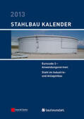 Kuhlmann |  Stahlbau-Kalender / Stahlbau-Kalender 2013 | eBook | Sack Fachmedien