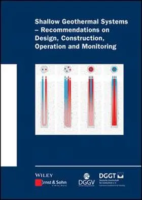 Deutsche Gesellschaft für Geotechnik e.V. | Shallow Geothermal Systems - Recommendations on Design, Construction, Operation and Monitoring | E-Book | www.sack.de