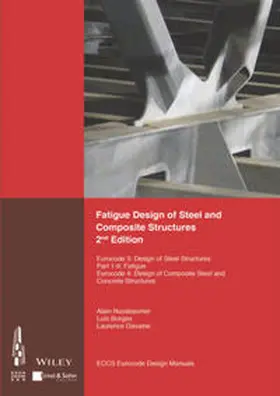 Fatigue Design of Steel and Composite Structures | E-Book | www.sack.de