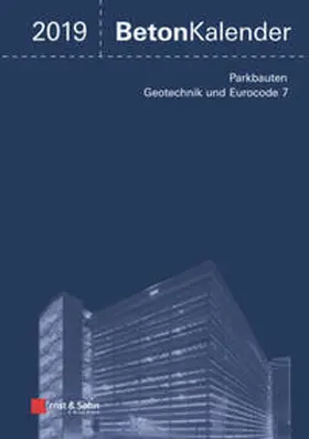 Bergmeister / Fingerloos / Wörner |  Beton-Kalender. Taschenbuch für Beton-, Stahlbeton und Spannbeton... / Beton-Kalender 2019 | eBook | Sack Fachmedien