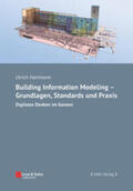 Hartmann |  Building Information Modeling - Grundlagen, Standards, Praxis | eBook | Sack Fachmedien