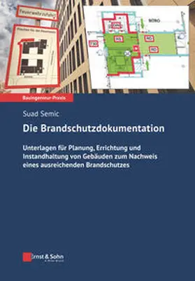 Semic |  Die Brandschutzdokumentation | eBook | Sack Fachmedien