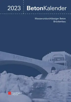 Bergmeister / Fingerloos / Wörner |  Beton-Kalender. Taschenbuch für Beton-, Stahlbeton und Spannbeton... / Beton-Kalender 2023 | eBook | Sack Fachmedien