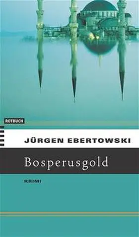 Ebertowski |  Bosporusgold | Buch |  Sack Fachmedien