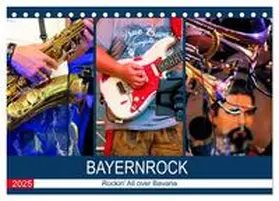 CALVENDO / Utz |  Bayernrock - Rockin' All over Bavaria (Tischkalender 2025 DIN A5 quer), CALVENDO Monatskalender | Sonstiges |  Sack Fachmedien