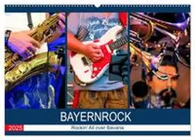 CALVENDO / Utz |  Bayernrock - Rockin' All over Bavaria (Wandkalender 2025 DIN A2 quer), CALVENDO Monatskalender | Sonstiges |  Sack Fachmedien