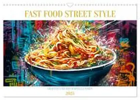 CALVENDO / Alberts |  FAST FOOD STREET STYLE (Wandkalender 2025 DIN A3 quer), CALVENDO Monatskalender | Sonstiges |  Sack Fachmedien