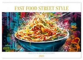CALVENDO / Alberts |  FAST FOOD STREET STYLE (Wandkalender 2025 DIN A2 quer), CALVENDO Monatskalender | Sonstiges |  Sack Fachmedien