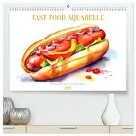 CALVENDO / Alberts |  FAST FOOD AQUARELLE (hochwertiger Premium Wandkalender 2025 DIN A2 quer), Kunstdruck in Hochglanz | Sonstiges |  Sack Fachmedien