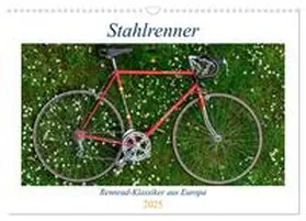 CALVENDO / Simlinger |  Stahlrenner - Rennrad-Klassiker aus Europa (Wandkalender 2025 DIN A3 quer), CALVENDO Monatskalender | Sonstiges |  Sack Fachmedien