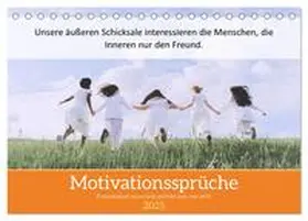 CALVENDO / MOTIVATIONPUUR |  Motivationssprüche Freundschaft (Tischkalender 2025 DIN A5 quer), CALVENDO Monatskalender | Sonstiges |  Sack Fachmedien