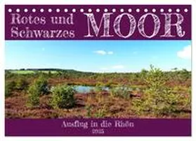 CALVENDO / Löwer |  Rotes und Schwarzes Moor (Tischkalender 2025 DIN A5 quer), CALVENDO Monatskalender | Sonstiges |  Sack Fachmedien