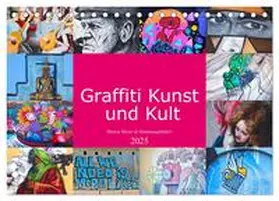 CALVENDO / Meyer @ Stimmungsbilder1 |  Graffiti Kunst und Kult (Tischkalender 2025 DIN A5 quer), CALVENDO Monatskalender | Sonstiges |  Sack Fachmedien