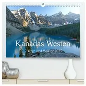 CALVENDO / Gothe | Kanadas Westen - Berge und Wasser (hochwertiger Premium Wandkalender 2025 DIN A2 quer), Kunstdruck in Hochglanz | Sonstiges | 978-3-435-02923-5 | www.sack.de