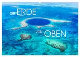 CALVENDO / Colombo |  Die Erde von Oben - Earth from above (Wandkalender 2025 DIN A2 quer), CALVENDO Monatskalender | Sonstiges |  Sack Fachmedien