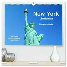 CALVENDO / 4arts |  New York Ansichten - Literaturkalender (hochwertiger Premium Wandkalender 2025 DIN A2 quer), Kunstdruck in Hochglanz | Sonstiges |  Sack Fachmedien