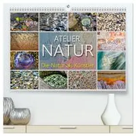 CALVENDO / Watzinger - traumbild |  ATELIER - NATUR (hochwertiger Premium Wandkalender 2025 DIN A2 quer), Kunstdruck in Hochglanz | Sonstiges |  Sack Fachmedien